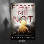 Forget Me Not, Kristen Middleton