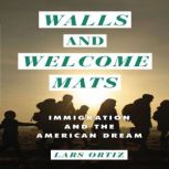Walls and Welcome Mats, Lars Krogstad Ortiz