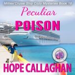 Peculiar Poison, Hope Callaghan
