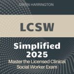 LCSW Simplified, Owen Harrington