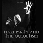 NAZI PARTY AND THE OCCULTISM, Davis Truman