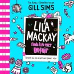 Lila Mackay Finds Life Very Unfair, Gill Sims