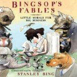 Bingsops Fables, Stanley Bing