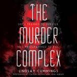 The Murder Complex, Lindsay Cummings