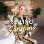 Selling Sunshine, Mary Bonnet