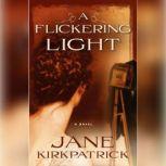 A Flickering Light, Jane Kirkpatrick
