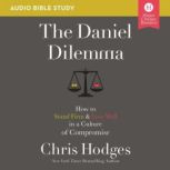 The Daniel Dilemma Audio Bible Studi..., Chris Hodges