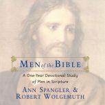 Men of the Bible A One-Year Devotional Study of Men in Scripture, Ann Spangler