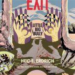 Little Big Bully, Heid E. Erdrich