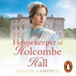 The Housekeeper of Holcombe Hall, Maggie Campbell