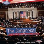 The Congress A Look at the Legislative Branch, Robin Nelson