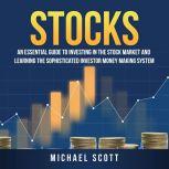 Stocks An Essential Guide To Investi..., Matthew G. Carter