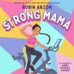 Strong Mama, Robin Arzon