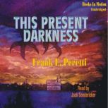 This Present Darkness, Frank Peretti