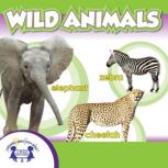 Wild Animals, Kim Mitzo Thompson