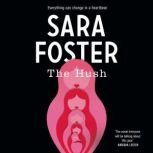 The Hush, Sara Foster