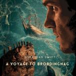 A Voyage to Brobdingnag, Jonathan Swift