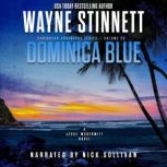 Dominica Blue, Wayne Stinnett