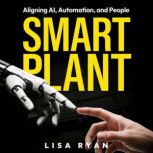 Smart Plant, Lisa Ryan