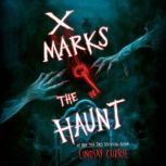 X Marks the Haunt, Lindsay Currie