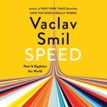 Speed, Vaclav Smil