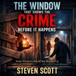 The Window That Shows the Crime Befor..., Tran Anh Tuan