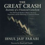 The Great Crash Anatomy of a Financi..., Ibnul Jaif Farabi