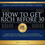 How to Get Rich Before 30 Ultimate In..., Reveal Riches