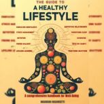 The Guide to a Healthy Lifestyle, R Nagababu