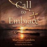 Call to Embrace, Maryann Landers