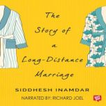 The Story Of A Long Distance Marriage..., Siddesh Inamdar