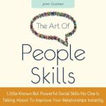 The Art of People Skills, John Guzman