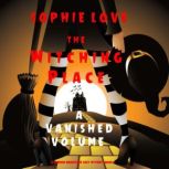 The Witching Place A Vanished Volume..., Sophie Love
