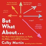 But What About . . ., Colby Martin