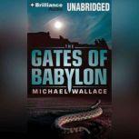 The Gates of Babylon, Michael Wallace