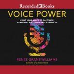 Voice Power, Renee GrantWilliams