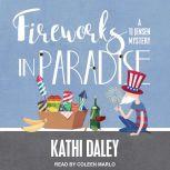 Fireworks in Paradise, Kathi Daley