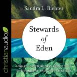 Stewards of Eden, Sandra L. Richter