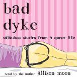 Bad Dyke, Allison Moon