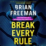 Break Every Rule, Brian Freeman