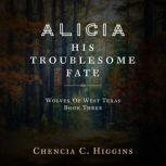 Alicia, Chencia C. Higgins