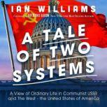 A Tale of Two Systems, Ian Williams