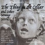 The Thing in the Cellar and Other Strange Stories, Edna Goit Brintnall