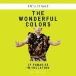 The Wonderful Colors of Paradise in E..., Andi Sulistiadi
