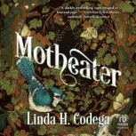 Motheater, Linda Codega