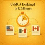 USMCA Explained in 12 Minutes, Taylor Grant