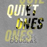 Quiet Ones, Penelope Douglas