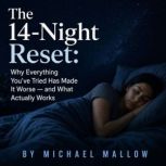 The 14Night Reset, Michael Mallow