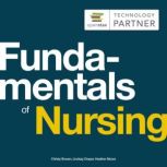 Fundamentals of Nursing, Christy Bowen