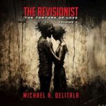The Revisionist Volume 2  The Tortu..., Michael A. Delitala
